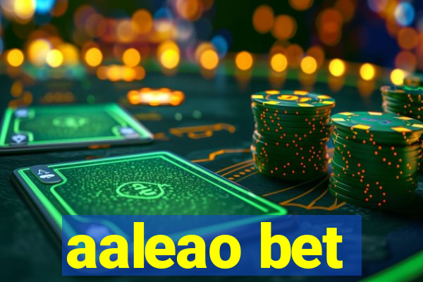 aaleao bet